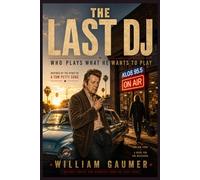 The Last DJ: Who plays what he wants to play.