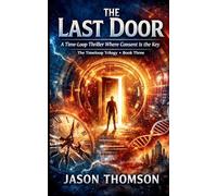 The Last Door: A Time-Loop Thriller Where Consent Is the Key