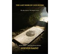 The Last Door of Cayo Hueso: Book Nine of The Island of Bones