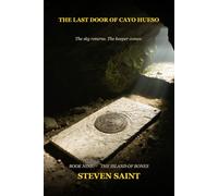 The Last Door of Cayo Hueso: Book Nine of The Island of Bones: 9