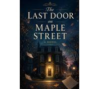 The Last Door on Maple Street: A Novel