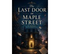 The Last Door on Maple Street: A Novel