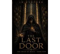 The Last Door: THe Price of Magic Book Five