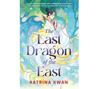 The Last Dragon of the East
