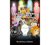The Last Drawing: Book One: The Line Guardian