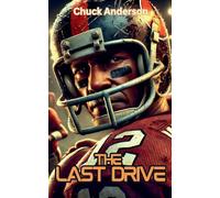 The Last Drive (Fourth and Forever)