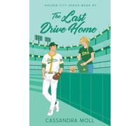The Last Drive Home (Golden City Series)