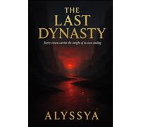 The Last Dynasty: Every crown carries the weight of its own ending
