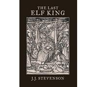 The Last Elf King: Ralph and the Pixie