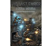 THE LAST EMBER Book 5: Tinder in the Dark