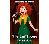The Last Encore: 6 (Lottie Reamer Cozy Mysteries)