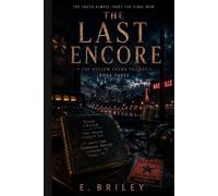The Last Encore: Book Three of The Hollow Sound Series (Hollow Sound Trilogy)