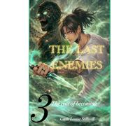 The Last Enemies Book 3: The Cost Of What We Become (The Last Enemies Series 1)