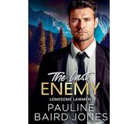 The Last Enemy: 1 (Lonesome Lawmen)