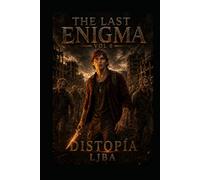 THE LAST ENOGMA VOL 6: DISTOPÍA / SAGA (THE LAST ENIGMA SAGA)