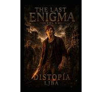 THE LAST ENOGMA VOL 6: DISTOPÍA / SAGA (THE LAST ENIGMA SAGA)