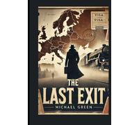 The Last Exit: Visas and Escape Routes from Nazi Europe