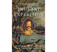 The Last Expedition: Stanley's Mad Journey through the Congo