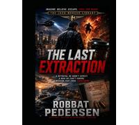 The Last Extraction