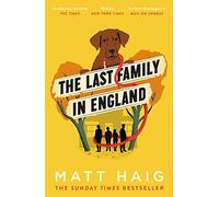 The Last Family In England: Matt Haig