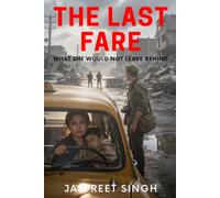 THE LAST FARE: What She Would Not Leave Behind