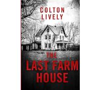 The Last Farm House (EMP Survival in a Powerless World)