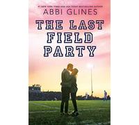 The Last Field Party (Field Party, 7)