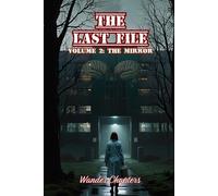 The Last File: Volume 2 - The Mirror