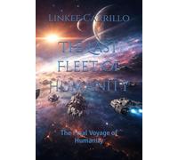 The Last Fleet of Humanity: The Final Voyage of Humanity: 1