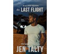 The Last Flight: The Aegis Network: 3 (the SARICH BROTHERS series)