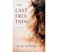 The Last Free Thing