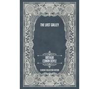 The Last Galley - Classic Collector Edition (Annotated)