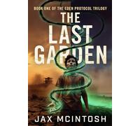The Last Garden (The Eden Protocol)