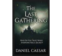 THE LAST GATHERING