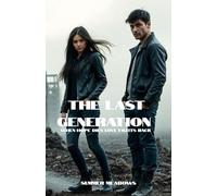 The Last Generation: 1 (The Legacy Duet)
