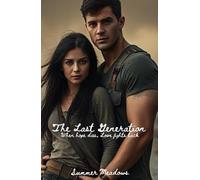 The Last Generation (The Legacy Duet)