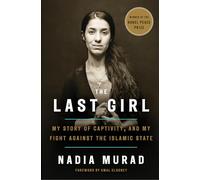 The Last Girl: My Story of Captivity, and My Fight Against the Islamic State