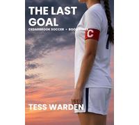The Last Goal (Cedarbrook Soccer)