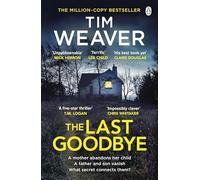 The Last Goodbye: The heart-pounding new thriller from the bestselling author of The Blackbird