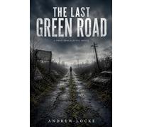 The Last Green Road