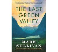 The Last Green Valley: A Novel