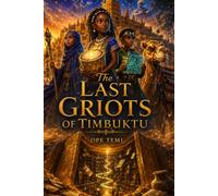 The Last Griot of Timbuktu: Stories are bridges no sandstorm can bury