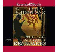The Last Gunfighter: Renegades (The Last Gunfighter Series)