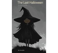 The Last Halloween: The House On Fogwood Lane