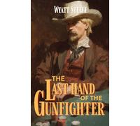 The Last Hand of The Gunfighter - with Doc Holliday: A Classic Western Novel: 19 (The Gunfighter & The Gambler - Doc Holliday)