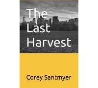 The Last Harvest