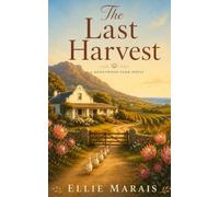 The Last Harvest (The Honeywood Farm Series)