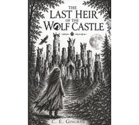 The Last Heir of the Wolf Castle