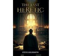The Last Heretic: 2 (Truth & Consequences Collection)