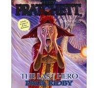 [The Last Hero: A Discworld Fable] [By: Terry Pratchett] [January, 2002]